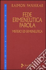 Fede, ermeneutica, parola. Vol. 9/2: Mistero ed ermeneutica libro