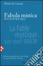 Fabula mistica. XVI-XVII secolo. Vol. 2 libro