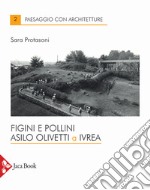 Figini e Pollini. Asilo Olivetti a Ivrea