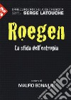 Georgescu-Roegen. La sfida dell'entropia libro