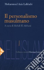 Il personalismo musulmano libro