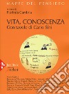 Vita, conoscenza libro di Cambria F. (cur.)