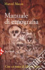 Manuale di etnografia. Nuova ediz. libro