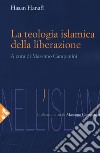 La teologia islamica della liberazione libro