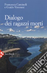 Dialogo dei ragazzi morti libro