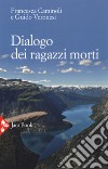 Dialogo dei ragazzi morti libro