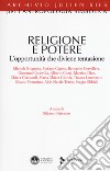 Religione e potere. L'opportunità che diviene tentazione libro di Petrosino S. (cur.)