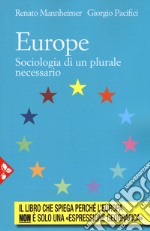 Europe. Sociologia di un plurale necessario libro