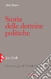 Storia delle dottrine politiche libro di Dunn John