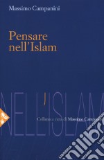 Pensare nell'Islam libro