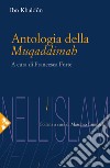 Antologia della Muqaddimah libro