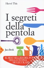 I segreti della pentola libro