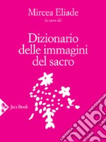 Dizionario delle immagini del sacro libro