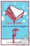 Non è musica leggera libro