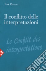 Il conflitto delle interpretazioni libro