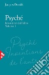 Psyché. Invenzioni dell'altro. Vol. 1 libro