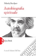 Autobiografia spirituale libro