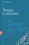 Tempo e racconto. Vol. 1 libro di Ricoeur Paul