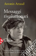 Messaggi rivoluzionari. Nuova ediz. libro