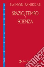 Spazio, tempo e scienza libro