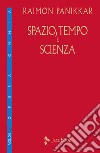 Spazio, tempo e scienza libro