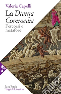 La Divina Commedia. Percorsi e metafore