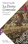 La Divina Commedia. Percorsi e metafore libro di Capelli Valeria