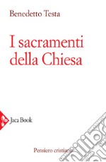 I sacramenti della Chiesa libro