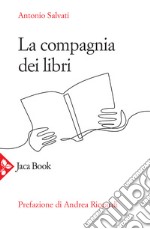 La compagnia dei libri libro