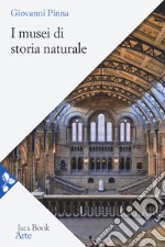 I musei di storia naturale libro