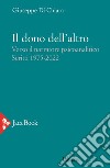 Il dono dell'altro. Verso il narratore psicoanalitico. Scritti 1975-2022 libro