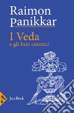 I Veda e gli inni cosmici libro