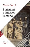 I cristiani e l'impero romano libro