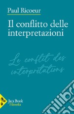 Il conflitto delle interpretazioni libro