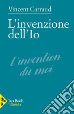 L'invenzione dell'Io libro