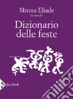 Dizionario delle feste libro