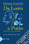 Da Lenin a Putin. Politica e religione libro