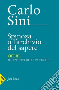 Spinoza o l'archivio del sapere