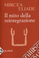 Il mito della reintegrazione libro