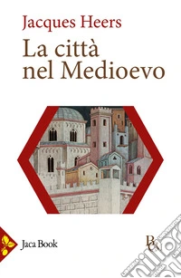 La città nel Medioevo libro