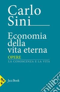 Economia della vita eterna libro