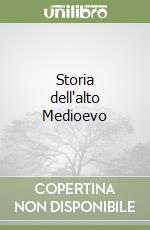 Storia dell'alto Medioevo libro