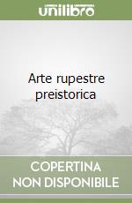 Arte rupestre preistorica libro