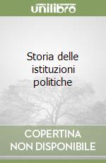 Storia delle istituzioni politiche libro