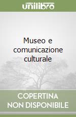 Museo e comunicazione culturale