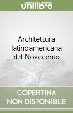 Architettura latinoamericana del Novecento