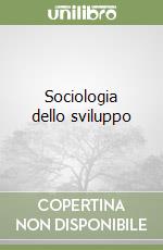 Sociologia dello sviluppo libro