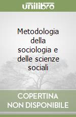 Metodologia della sociologia e delle scienze sociali
