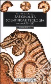 Razionalità scientifica e teologia nei secoli XI e XII libro