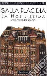 Galla Placidia. La nobilissima libro